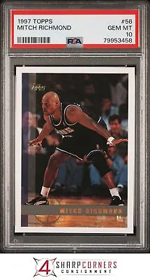 1997 Topps #56 Mitch Richmond Kings Hof Pop 4 Psa 10 K3745929-458 • $17.99