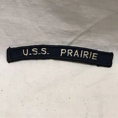 Military Patch Badge Navy Ship USS U.S.S. Prairie Arc Tab • $11.10