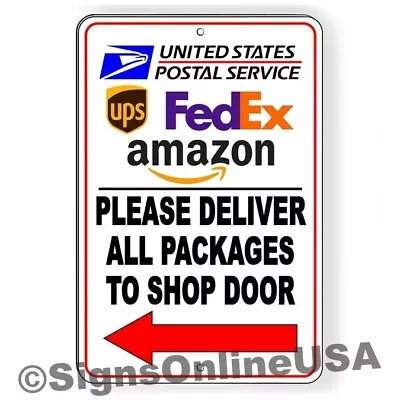 $14.78 • Buy Deliver Packages To Shop  Door Arrow Left Metal Sign Delivery Instructions