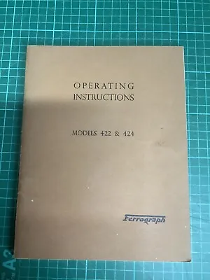 £8.99 • Buy The Manual Of The Ferrograph 422 & 424 Reel To Reel Hardback Book