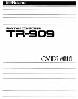 Roland TR-909 Rhythm Composer OWNER'S MANUAL • $11.95