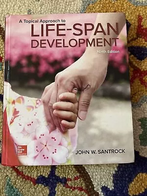 A Topical Approach To Life-Span Development. Ninth Edition. Hardcover. FREE SHIP • $22