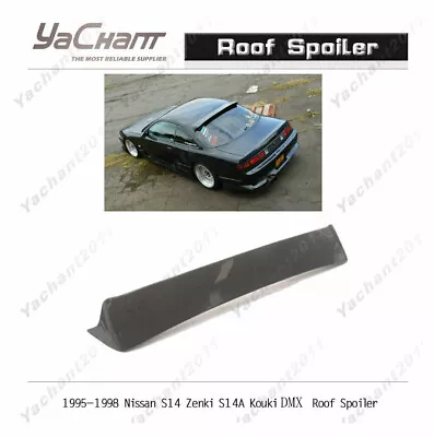 Carbon Rear Wing For 95-98 Nissan S14 Zenki S14A Kouki DMX Style Roof Spoiler • $315