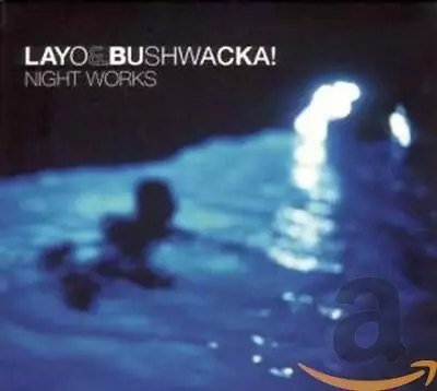 Layo & Bushwacka! - NIGHT WORKS - Layo & Bushwacka! CD 24VG The Cheap Fast Free • £3.49