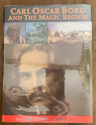 Helen Laird / Carl Oscar Borg And The Magic Region Artist Of The American 1st Ed • $50