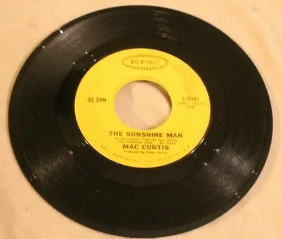 Mac Curtis 45 The Sunshine Man – It’s My Way Epic Records  • $18.99