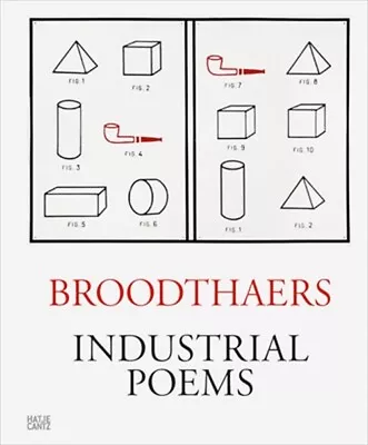 Marcel Broodthaers: Industrial Poems: The Complete Catalogue Of The Plaques 1968 • $55.55