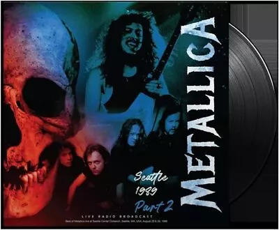 Metallica : Seattle 1989 Part 2 VINYL 12  Album (2022) ***NEW*** Amazing Value • £17.37