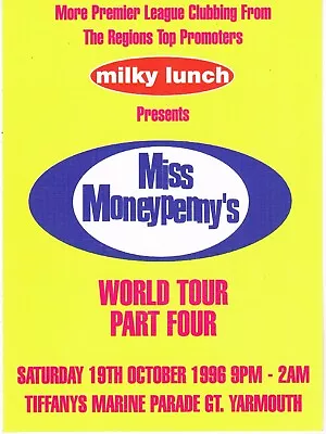 MISS MONEYPENNY'S MILKY LUNCH Rave Flyer A6 19/10/96 Tiffany's Great Yarmouth • £2