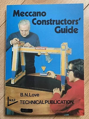 Vintage Meccano Book Meccano Constructors Guide B N Love 1971 Lovely Condition • £15.98