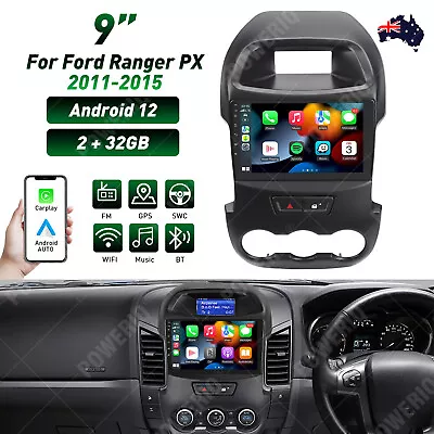 For Ford Ranger PX 2011-2015 Android 12 Carplay Radio GPS NAVI Head Unit 2+32GB • $199