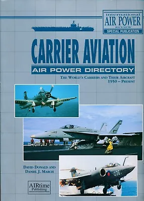 Carrier Aviation - Air Power Directory (International Air Power Review) • £18.99