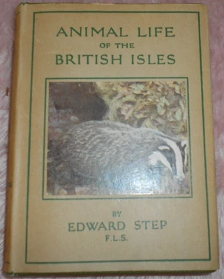 £12.50 • Buy 1945 Animal Life Of The British Isles Edward Step Antiquarian Natural History