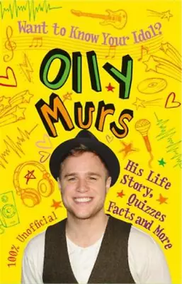 Olly Murs (Want To Know Your Idol?) Barnham Kay Used; Good Book • £3.35