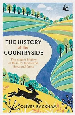 The History Of The Countryside Rackham Dr Oliver Excellent Book • £6.15