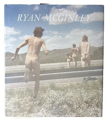 Ryan McGinley: Whistle For The Wind - Art Photography-Rizzoli New York • $349.95