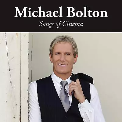 Michael Bolton ‎– Songs Of Cinema (2017)  CD  NEW  SPEEDYPOST • £2.36