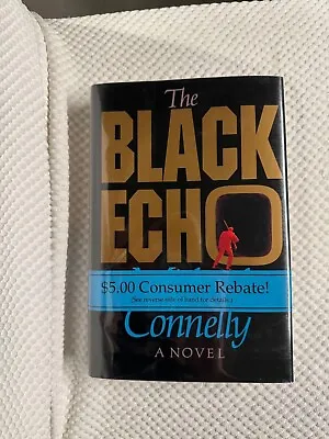 THE BLACK ECHO Michael Connelly SIGNED First Edition W/rebate Ban Very Nice Copy • $372