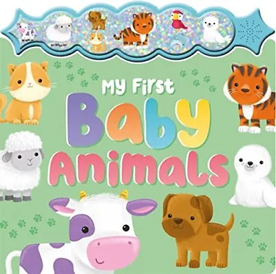 My First Baby Animals (Sparkly Button Sound Book) • £12.96
