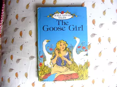Ladybird Book -the Goose Girl -first Edition Series 606d -Hardback 1985 • £0.99