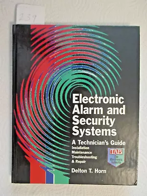 Electronic Alarm And Security Systems : A Technician's Guide By Delton T.... • $9.75