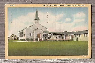 1945 Linen Postcard-Post Chapel Ashburn Hospital McKinney Texas-PC24 • $5