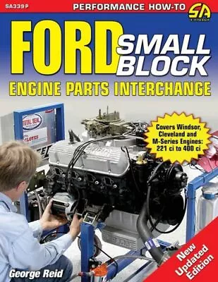 Ford Small-Block Engine Parts Interchange • $30.90