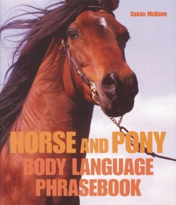 £3.66 • Buy Horse And Pony Body Language Phrasebook By McBane, Susan Book The Cheap Fast