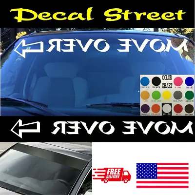 Move Over Reversed Windshield Visor Die Cut Viny Decal Sticker For CarTruckSUV • $16.99