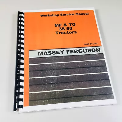 Massey Ferguson 35 50 Tractor Service Repair Shop Manual Technical Workshop • $39.97