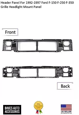 Header Panel For 1992-1997 Ford F-150 F-250 F-350 Grille Headlight Mount Panel • $156.58