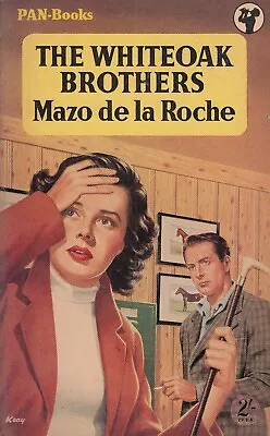 Mazo De La Roche The Whiteoak Brothers PAN 405 1st Printing 1957 Paperback • £5