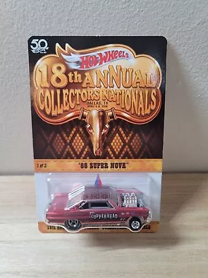 Hot Wheels 2018  18th Annual Collectors Nationals  66 Super Nova ( Copperhead ) • $107.51