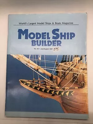 Model Ship Builder July/August 1987 • $14.58