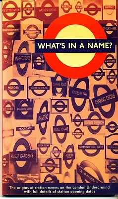 WHAT'S IN A NAME? Origins Of Station Name On London Underground Transport Tube • £3.50