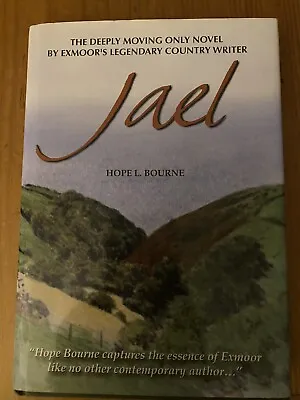 Jael By Hope L. Bourne (Hardcover 2011) 1st Edition • £8.99