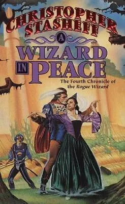 A Wizard In Peace (Chronicles Of The Rogue Wizard Book 4) By Stasheff Christop • $3.65