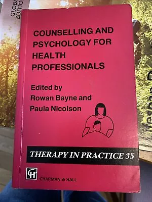 Counselling And Psychology For Health Professionals By Rowan Bayne Paula... • £5