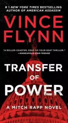 Transfer Of Power (A Mitch Rapp Novel) - Mass Market Paperback - GOOD • $4.17