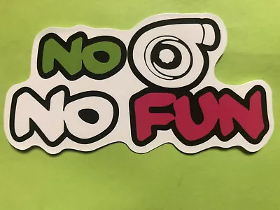 $1.99 • Buy No “turbo” No Fun Sticker/decal.  3”x2” Self Adhesive Waterproof