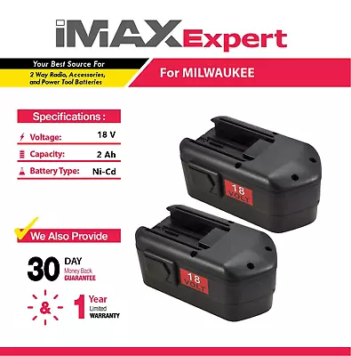 2x 18V 2Ah NiCd Battery For Milwaukee 48-11-2230 48-11-2200 48-11-2232 • $62.59