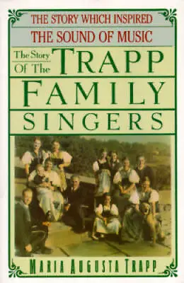 The Story Of The Trapp Family Singers - Paperback By Trapp Maria Augusta - GOOD • $5.84