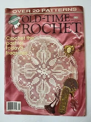 $13.60 • Buy Old-Time Crochet Magazine, Winter 1989 Crochet The Past For Today's Treasures