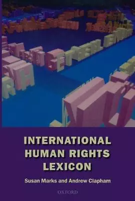 International Human Rights Lexicon Marks Susan Good Condition ISBN 978019876 • £5.68