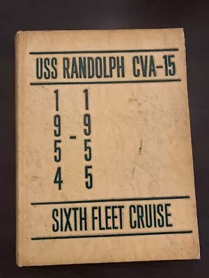 USS Randolph CVA-15 1954-1955 Sixth Fleet Cruise Yearbook/Cruisebook • $150
