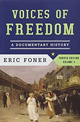 Give Me Liberty! And Voices Of Freedom Paperback Eric Foner • $4.50