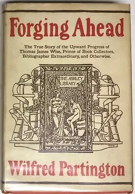 Forging Ahead By Wilfred Partington Thomas Wise 1st Ed 1939 Hardcover W/ DJ • $24.90