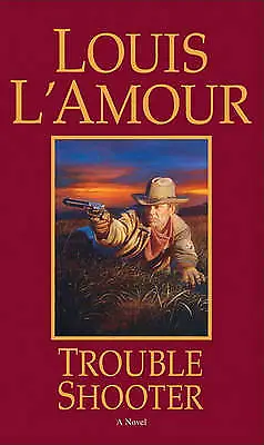 Trouble Shooter: A Novel; Hopalong Cassidy - 0553571877 Louis LAmour Paperback • £5.08