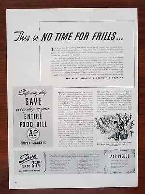 Vintage Print Ad A&P Grocery Super Markets No Time For Frills WW2 Era  1940s • $17.99