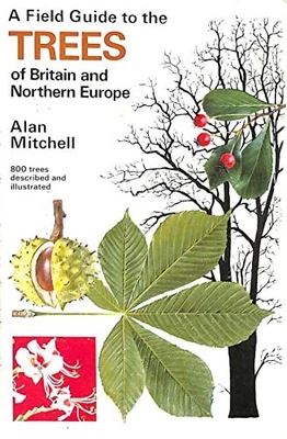£6.69 • Buy Field Guide To The Trees Of Britain And Northern E... By Mitchell, Alan Hardback